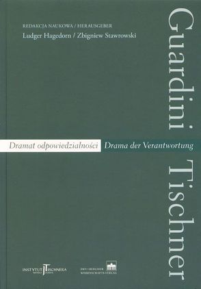 Romano Guardini – Jozef Tischner von Hagedorn,  Ludger, Stawrowski,  Zbigniew