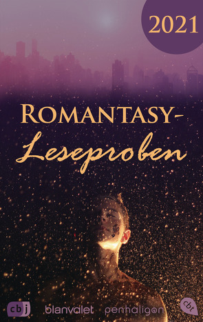 Romantasy-Leseproben von Blanvalet Verlag, cbj Verlag, Penhaligon Verlag