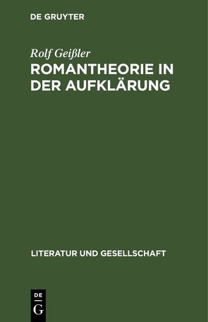 Romantheorie in der Aufklärung von Geißler,  Rolf