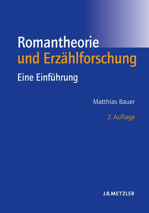 Romantheorie und Erzählforschung von Bauer,  Matthias