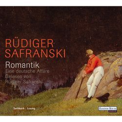 Romantik von Safranski,  Rüdiger