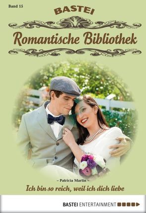 Romantische Bibliothek – Folge 15 von Martin,  Patricia