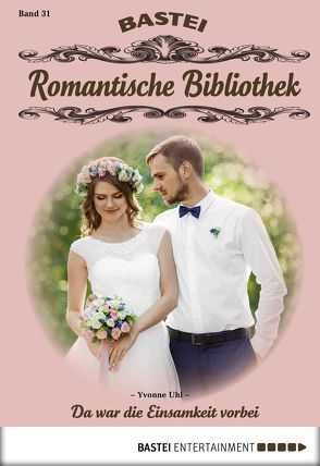 Romantische Bibliothek – Folge 31 von Uhl,  Yvonne