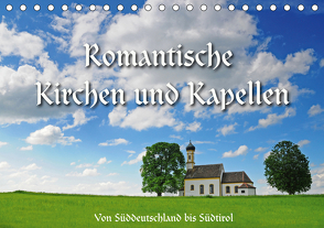 Romantische Kirchen und Kapellen (Tischkalender 2021 DIN A5 quer) von Ratzer,  Reinhold