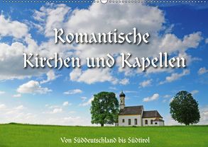 Romantische Kirchen und Kapellen (Wandkalender 2019 DIN A2 quer) von Ratzer,  Reinhold