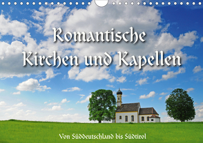 Romantische Kirchen und Kapellen (Wandkalender 2020 DIN A4 quer) von Ratzer,  Reinhold