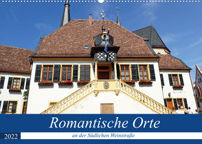 Romantische Orte an der Südlichen Weinstraße (Wandkalender 2022 DIN A2 quer) von Andersen,  Ilona