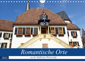 Romantische Orte an der Südlichen Weinstraße (Wandkalender 2022 DIN A4 quer) von Andersen,  Ilona