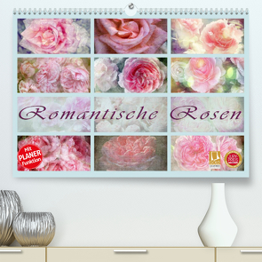 Romantische Rosen (Premium, hochwertiger DIN A2 Wandkalender 2023, Kunstdruck in Hochglanz) von Cross,  Martina