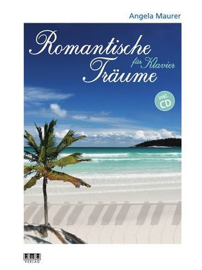 Romantische Träume von Maurer,  Angela