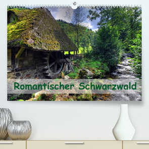 Romantischer Schwarzwald (Premium, hochwertiger DIN A2 Wandkalender 2022, Kunstdruck in Hochglanz) von Laue,  Ingo