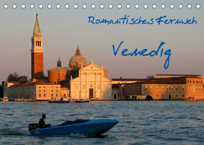 Romantisches Fernweh – Venedig (Tischkalender 2023 DIN A5 quer) von Böhme-Garnweidner,  Monika