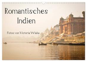 Romantisches Indien (Wandkalender 2024 DIN A3 quer), CALVENDO Monatskalender von Wlaka,  Victoria