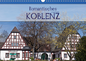 Romantisches Koblenz (Wandkalender 2021 DIN A3 quer) von boeTtchEr,  U