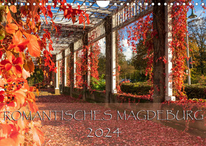 Romantisches Magdeburg (Wandkalender 2024 DIN A4 quer) von Schwingel,  Andrea