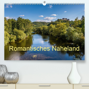 Romantisches Naheland (Premium, hochwertiger DIN A2 Wandkalender 2021, Kunstdruck in Hochglanz) von Hess,  Erhard