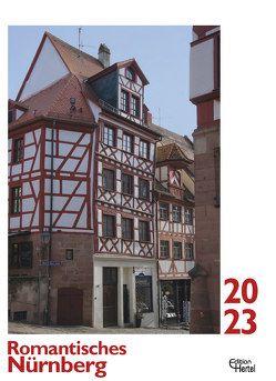 Romantisches Nürnberg 2023 von Hertel,  Harald