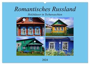 Romantisches Russland – Holzhäuser in Tschuwaschien (Wandkalender 2024 DIN A2 quer), CALVENDO Monatskalender von von Loewis of Menar,  Henning