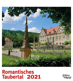 Romantisches Taubertal 2021 von Hertel,  Harald