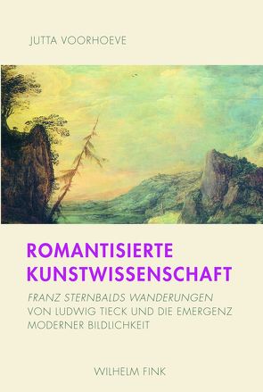 Romantisierte Kunstwissenschaft von Söntgen,  Beate, Voorhoeve,  Jutta