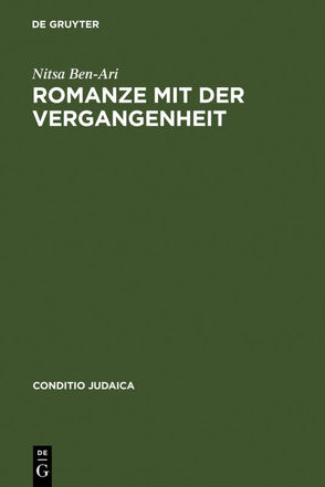 Romanze mit der Vergangenheit von Ben-Ari,  Nitsa, Mach,  Dafna