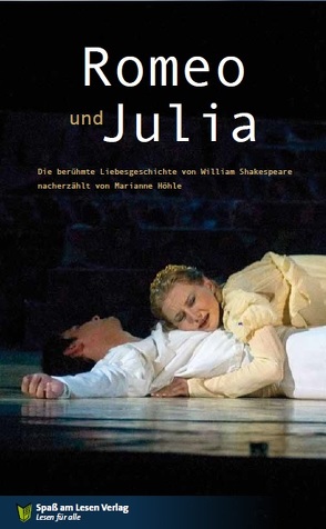 Romeo & Julia von Höhle,  Marianne, Shakespeare,  William