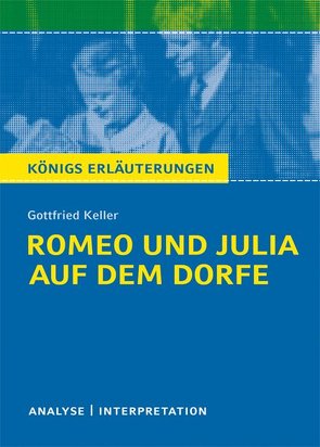 Romeo und Julia auf dem Dorfe von Gottfried Keller von Freund-Spork,  Walburga, Keller,  Gottfried