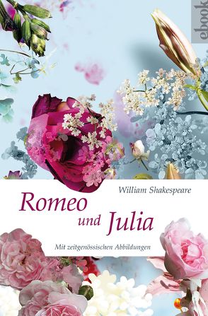 Romeo und Julia von Shakespeare,  William