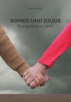 Romeo und Julius von Barentin,  Klaus