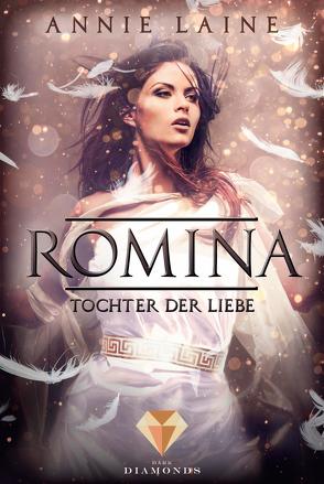 Romina. Tochter der Liebe von Laine,  Annie