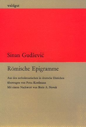 Römische Epigramme von Gudzevic,  Sinan, Kordmann,  Petra, Novak,  Boris A