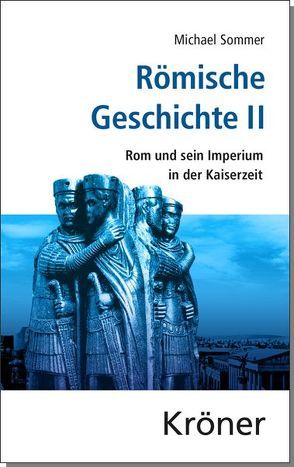 Römische Geschichte / Römische Geschichte II von Sommer,  Michael