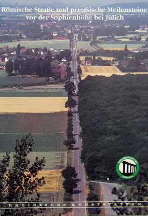 Römische Strasse und preussische Meilensteine vor der Sophienhöhe bei Jülich von Gaitzsch,  Wolfgang