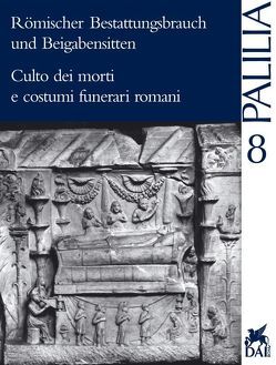 Römischer Bestattungsbrauch und Beigabensitten von Fasold,  Peter, Heinzelmann,  Michael, Ortalli,  Jacopo, Witteyer,  Marion