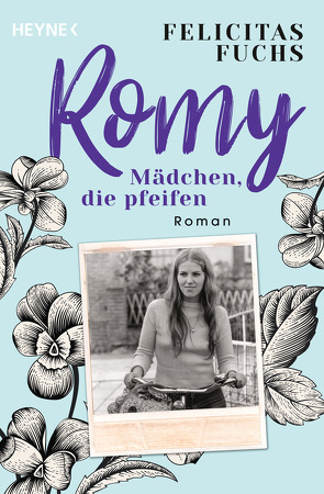 Romy. Mädchen, die pfeifen von Fuchs,  Felicitas