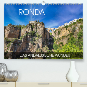 Ronda – das andalusische Wunder (Premium, hochwertiger DIN A2 Wandkalender 2022, Kunstdruck in Hochglanz) von Thoermer,  Val