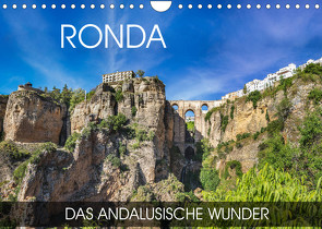 Ronda – das andalusische Wunder (Wandkalender 2022 DIN A4 quer) von Thoermer,  Val