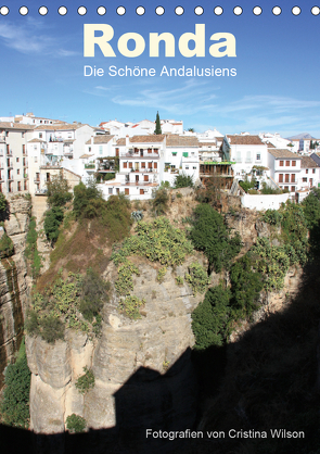 Ronda, die Schöne Andalusiens (Tischkalender 2021 DIN A5 hoch) von GbR,  Kunstmotivation, Wilson,  Cristina