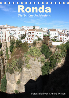 Ronda, die Schöne Andalusiens (Tischkalender 2022 DIN A5 hoch) von GbR,  Kunstmotivation, Wilson,  Cristina