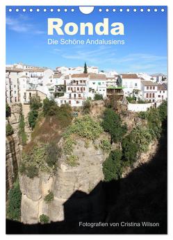 Ronda, die Schöne Andalusiens (Wandkalender 2024 DIN A4 hoch), CALVENDO Monatskalender von Wilson Kunstmotivation GbR,  Cristina