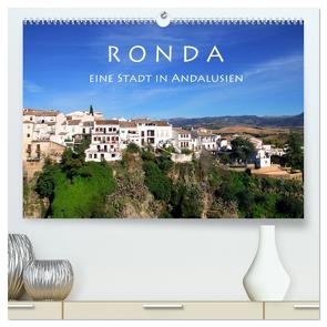 Ronda – Eine Stadt in Andalusien (hochwertiger Premium Wandkalender 2024 DIN A2 quer), Kunstdruck in Hochglanz von Seidl,  Helene