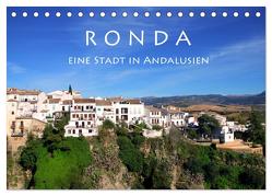 Ronda – Eine Stadt in Andalusien (Tischkalender 2024 DIN A5 quer), CALVENDO Monatskalender von Seidl,  Helene