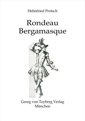 Rondeau Bergamasque von Protsch,  Helmfried