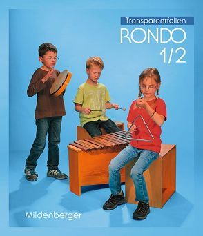 RONDO 1/2 – Transparentfolien von Junge,  Wolfgang, Keller,  Karl-Heinz, Kist,  Othmar