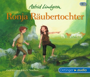 Ronja Räubertochter von Ehrlich,  Patrick, Engelking,  Katrin, Faber,  Dieter, Gustavus,  Frank, Kornitzky,  Anna-Liese, Lindgren,  Astrid, Noethen,  Ulrich, Oberpichler,  Frank, Rieß,  Alexander