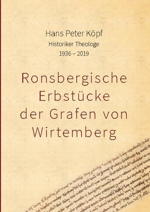 Ronsbergische Erbstücke der Grafen von Wirtemberg von Köpf,  Hans Peter