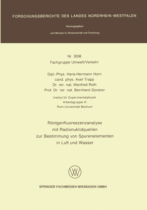 Röntgenfluoreszenzanalyse mit Radionuklidquellen zur Bestimmung von Spurenelementen in Luft und Wasser von Gonsior,  Bernhard, Horn,  Hans-Hermann, Roth,  Manfred, Trapp,  Axel