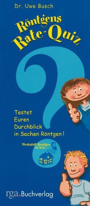 Röntgens Rate-Quiz von Busch,  Uwe