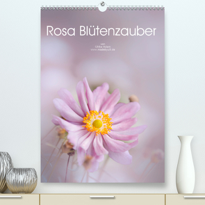 Rosa Blütenzauber (Premium, hochwertiger DIN A2 Wandkalender 2020, Kunstdruck in Hochglanz) von Adam,  Ulrike