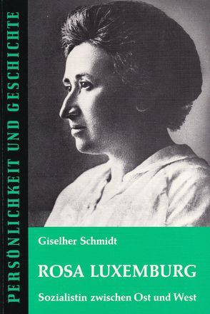 Rosa Luxemburg von Schmidt,  Giselher